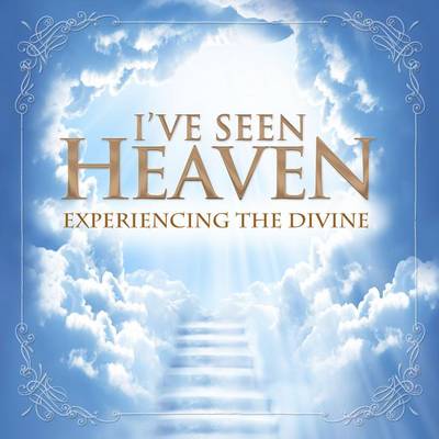 Book cover for I've Seen Heaven