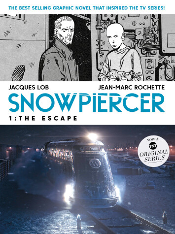 Cover of Snowpiercer Vol. 1: The Escape (MOVIE TIE-IN)