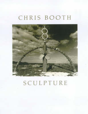 Book cover for Chris Booth: Sculpture