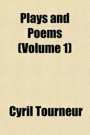 Cover of Plays and Poems (Volume 1)