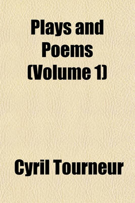 Book cover for Plays and Poems (Volume 1)