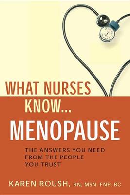 Book cover for What Nurses Know...Menopause