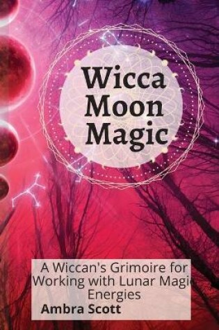 Cover of Wicca Moon Magic