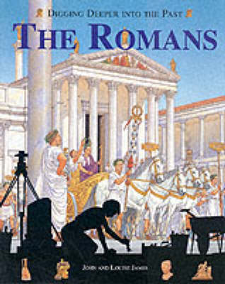 Book cover for Digging Deeper into the Past: The Romans (Paperback)