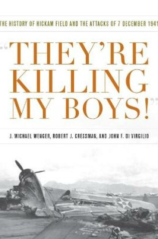 Cover of They're Killing My Boys
