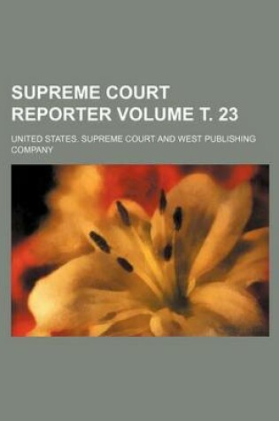 Cover of Supreme Court Reporter Volume . 23