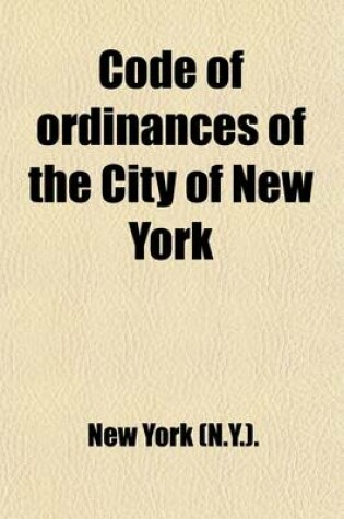 Cover of Code of Ordinances of the City of New York