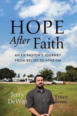 Book cover for Hope After Faith: An Ex-Pastor's Journey from Belief to Atheism