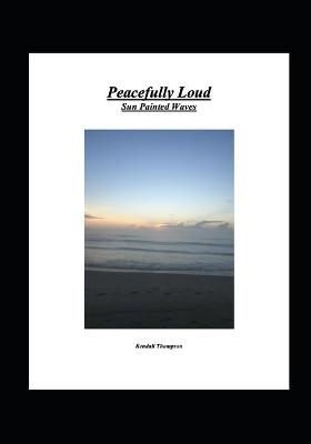 Book cover for Peacefully Loud