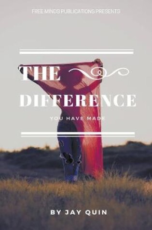 Cover of The Difference You Have Made