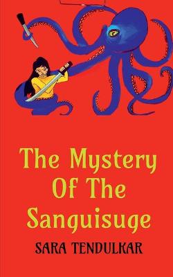 Book cover for The Mystery of the Sanguisuge