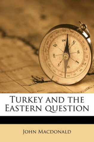 Cover of Turkey and the Eastern Question