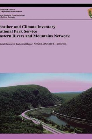 Cover of Weather and Climate Inventory National Park Service Eastern Rivers and Mountains Network