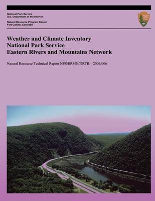 Cover of Weather and Climate Inventory National Park Service Eastern Rivers and Mountains Network