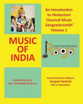 Cover of An Introduction to Hindustani Classical Music Sangeetarambh(TM) Volume 1