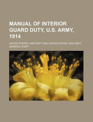 Book cover for Manual of Interior Guard Duty, U.S. Army, 1914