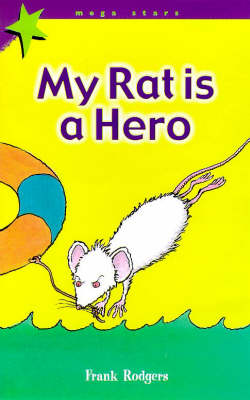 Book cover for My Rat Is A Hero