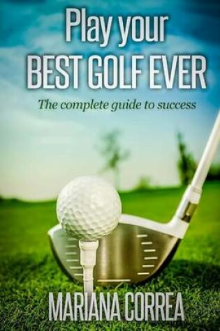 Cover of Play your best golf ever