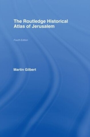Cover of The Routledge Historical Atlas of Jerusalem
