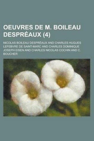 Cover of Oeuvres de M. Boileau Despreaux (4 )