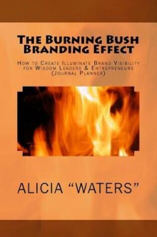 Cover of The Burning Bush Branding Effect