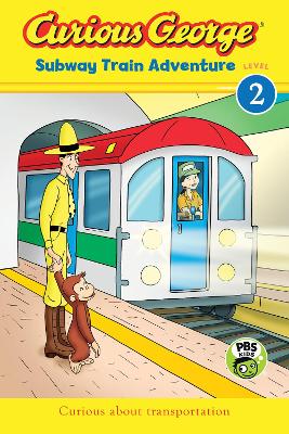 Book cover for Curious George Subway Train Adventure (Reader Level 2)