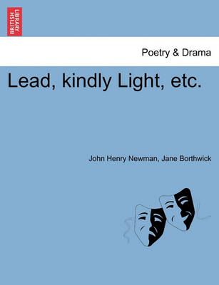 Book cover for Lead, Kindly Light, Etc.