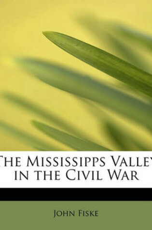 Cover of The Mississipps Valley in the Civil War