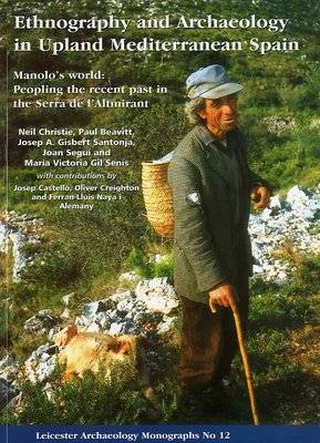 Book cover for Ethnography and Archaeology in Upland Mediterranean Spain