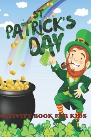 Cover of St. Patrick's Day Activity Book For Kids