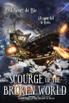 Book cover for Scourge of the Broken World