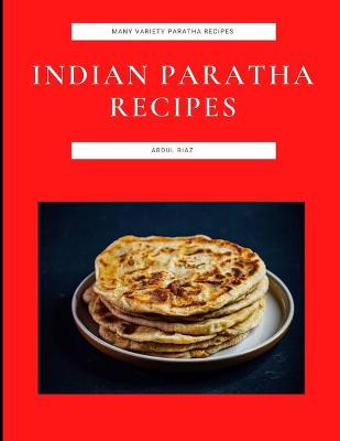 Book cover for Indian Paratha Recipes