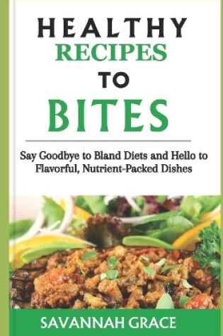 Cover of Healthy recipes to Bites