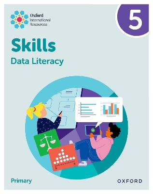 Book cover for Oxford International Skills: Data Literacy: Practice Book 5