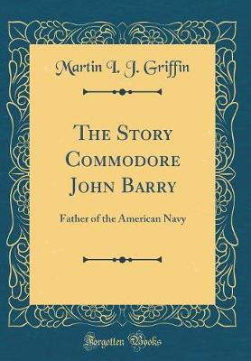 Book cover for The Story Commodore John Barry