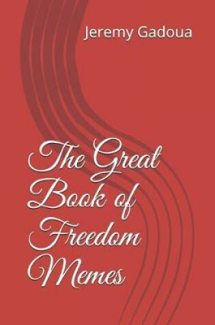 Cover of The Great Book of Freedom Memes