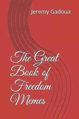 Book cover for The Great Book of Freedom Memes