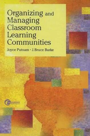 Cover of Organizing and Managing Classroom Learning Communities