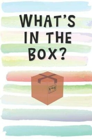 Cover of What's in the Box?