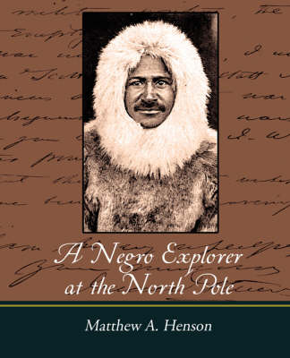 Book cover for A Negro Explorer at the North Pole