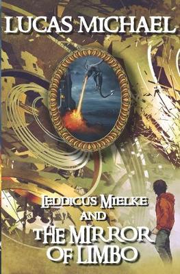 Cover of Leddicus Mielke And The Mirror of Limbo