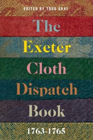 Cover of The Exeter Cloth Dispatch Book, 1763-1765