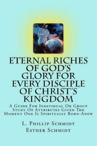 Cover of Eternal Riches of God's Glory for Every Disciple of Christ's Kingdom