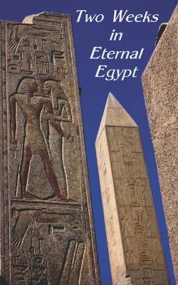 Book cover for Two Weeks in Eternal Egypt