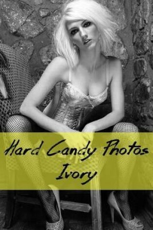 Cover of Hard Candy Photos, Ivory