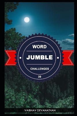 Book cover for Word Jumble Challenges - 39