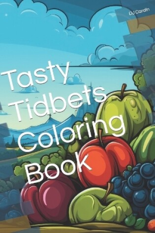 Cover of A Food and Snacks Coloring Adventure
