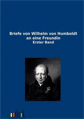 Book cover for Briefe Von Wilhelm Von Humboldt an Eine Freundin