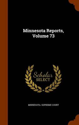Book cover for Minnesota Reports, Volume 73
