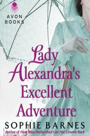 Lady Alexandra's Excellent Adventure